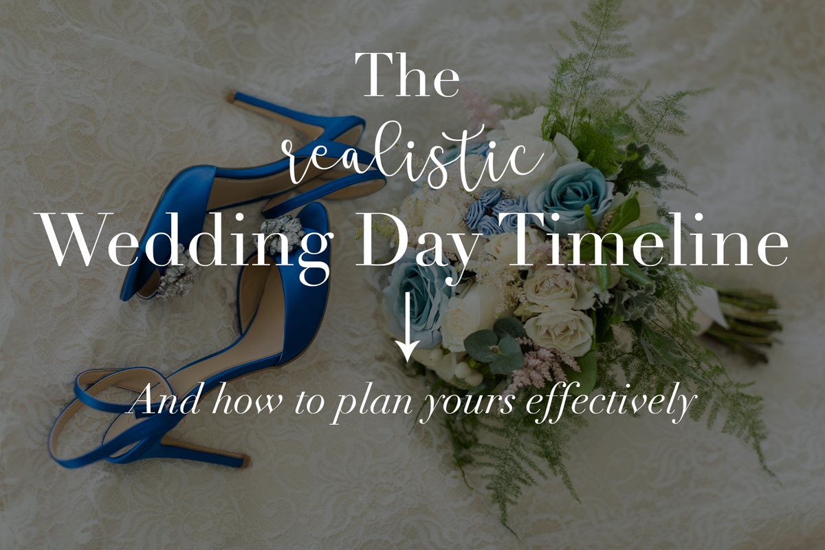 Read more about the article THE REALISTIC WEDDING DAY TIMELINE